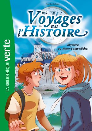 Téléchargez le livre :  Nos voyages dans l'histoire 03 - Mystère au Mont-Saint-Michel