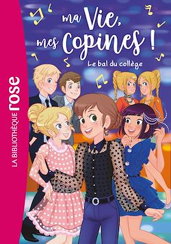 Télécharger le livre :  Ma vie, mes copines 28 - Le bal du collège