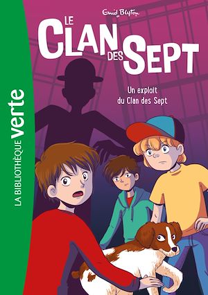 Téléchargez le livre :  Le Clan des Sept NED 05 -  Un exploit du Clan des Sept
