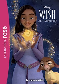 Télécharger le livre :  Bibliothèque Disney - Wish : Asha et la bonne étoile - Le roman du film