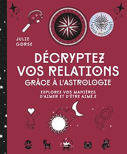 Télécharger le livre :  Décryptez vos relations grâce à l'astrologie