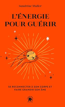 Télécharger le livre :  L'énergie pour guérir