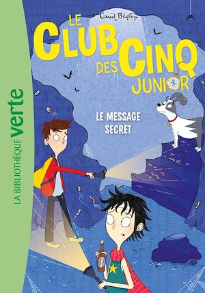 Téléchargez le livre :  Le Club des Cinq Junior 13 - Le message secret
