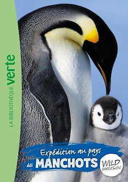 Télécharger le livre :  Wild Immersion 13 - Expédition au pays des manchots