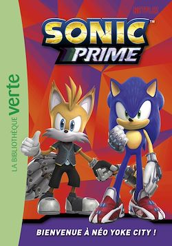 Télécharger le livre :  Sonic Prime 01 - Bienvenue à Néo Yoke City !