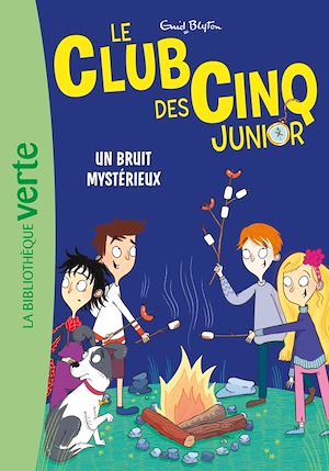 Téléchargez le livre :  Le Club des Cinq Junior 14 - Un bruit mystérieux