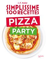 Télécharger le livre :  Simplissime 100 recettes Pizza Party