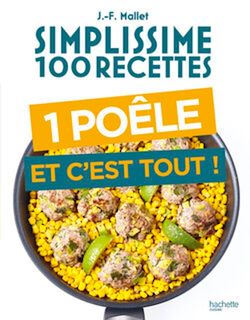 Télécharger le livre :  Simplissime 100 recettes Une poêle et c'est tout