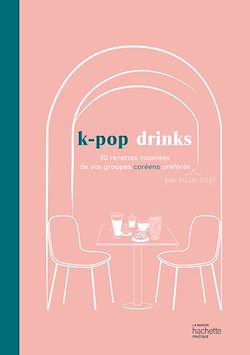 Télécharger le livre :  K-pop drinks