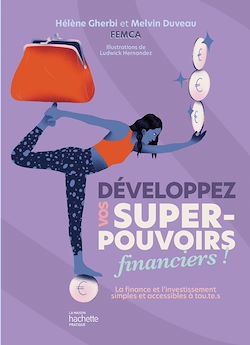 Télécharger le livre :  Développez vos super-pouvoirs financiers !