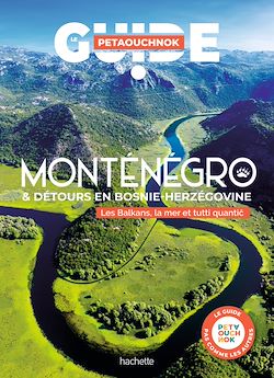 Télécharger le livre :  Monténégro Bosnie-Herzégovine Guide Petaouchnok