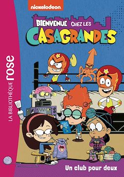 Télécharger le livre :  Bienvenue chez les Casagrandes 04 - Un club pour deux