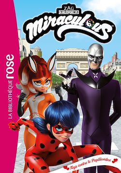 Télécharger le livre :  Miraculous 43 - Alya contre le Papillombre