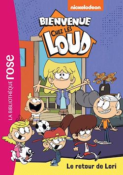 Télécharger le livre :  Bienvenue chez les Loud 42 - Le retour de Lori