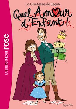 Télécharger le livre :  La Comtesse de Ségur 13 NED - Quel amour d'enfant !
