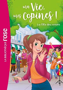 Télécharger le livre :  Ma vie, mes copines 30 - La fête des voisins