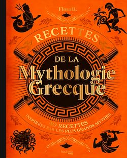 Télécharger le livre :  Recettes de la mythologie grecque
