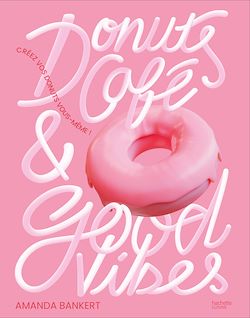 Télécharger le livre :  Donuts, café et good vibes