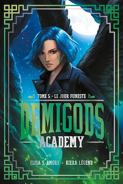 Télécharger le livre :  Demigods Academy - tome 5 - Le jour funeste