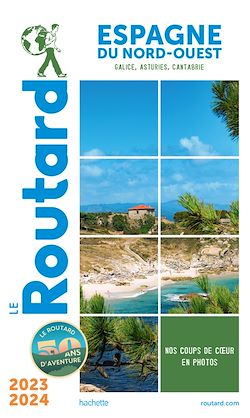 Télécharger le livre :  Guide du Routard Espagne du Nord-Ouest 2023/24