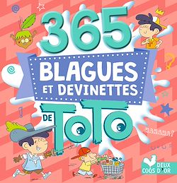 Télécharger le livre :  365 blagues et devinettes de Toto