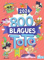 Télécharger le livre :  800 blagues de Toto 2026