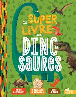 Télécharger le livre :  Le super livre des dinosaures