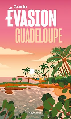 Télécharger le livre :  Guadeloupe Guide Evasion