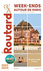 Télécharger le livre :  Guide du Routard Week-end autour de Paris 2023/24