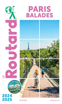 Télécharger le livre :  Guide du Routard Paris balades 2024/25