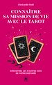 Télécharger le livre :  Connaître sa mission de vie avec le tarot