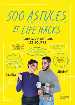 Télécharger le livre :  500 astuces et life hacks de la vie de tous les jours
