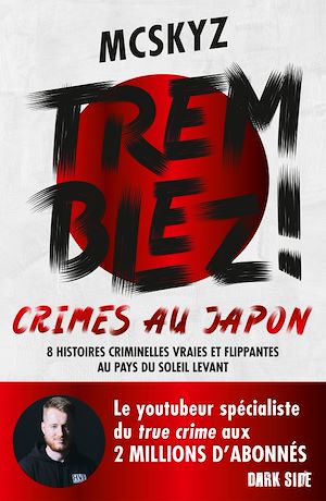 Tremblez ! Crimes au Japon | McSkyz, . Auteur