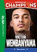 Télécharger le livre :  Destins de champions 08 - Une biographie de Victor Wembanyama