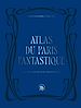 Télécharger le livre :  Atlas du Paris fantastique