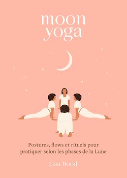 Télécharger le livre :  Moon yoga