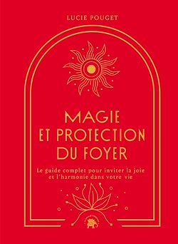 Télécharger le livre :  Magie et protection du foyer