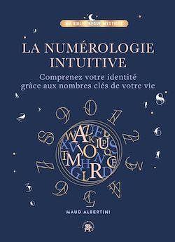Télécharger le livre :  La Numérologie intuitive