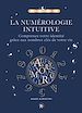 Télécharger le livre :  La Numérologie intuitive