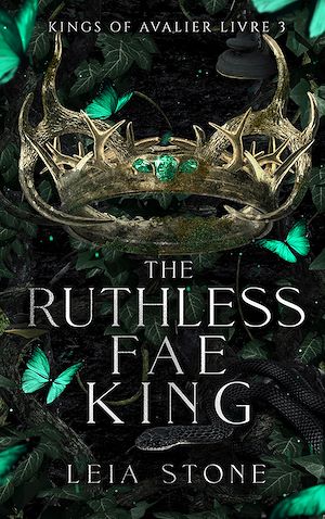 Téléchargez le livre :  Kings of Avalier - Tome 3 : The Ruthless Fae King