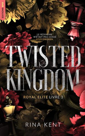 Download the eBook: Twisted Kingdom, Royal Elite Tome 3