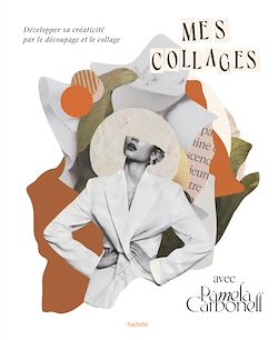 Télécharger le livre :  Mes collages avec Pamela Carbonell