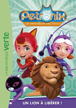 Téléchargez le livre :  Petronix 03 - Un lion à libérer !