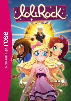 Télécharger le livre :  LoliRock 40 - La trahison