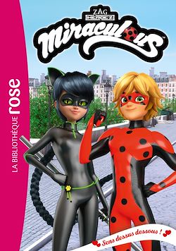 Télécharger le livre :  Miraculous 48 - Sens dessus dessous !