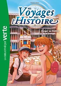 Téléchargez le livre :  Nos voyages dans l'histoire 07 - Danger au théâtre d'Orange