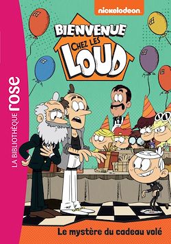 Télécharger le livre :  Bienvenue chez les Loud 46 - Le mystère du cadeau volé
