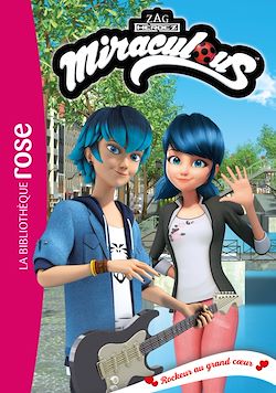Télécharger le livre :  Miraculous 50 - Rockeur au grand coeur