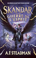 Télécharger le livre :  Skandar - tome 5 - et la guerre de l'esprit