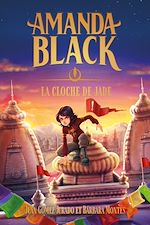 Télécharger le livre :  Amanda Black - tome 4 - La cloche de Jade